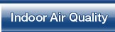 Click Here for Indoor Air Quality Solutions